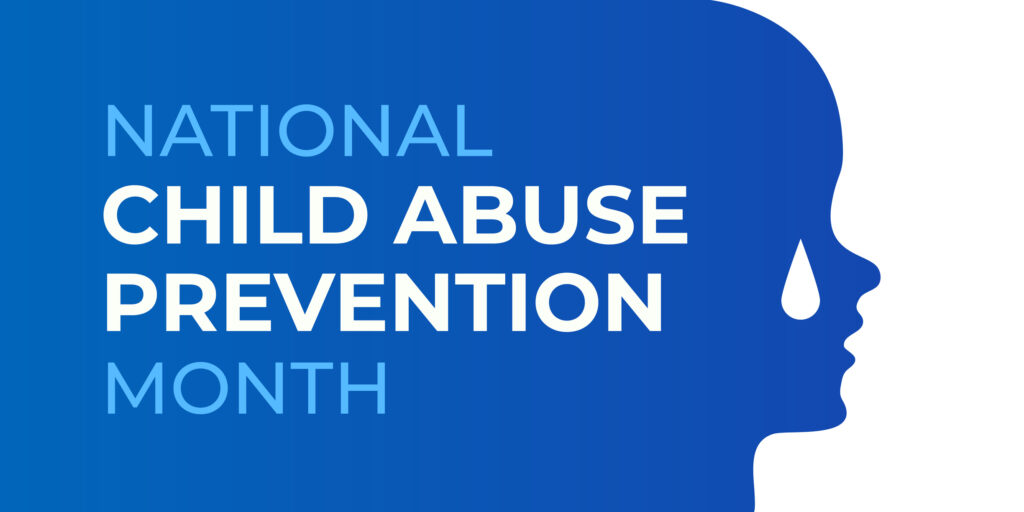National Child Abuse Prevention Month